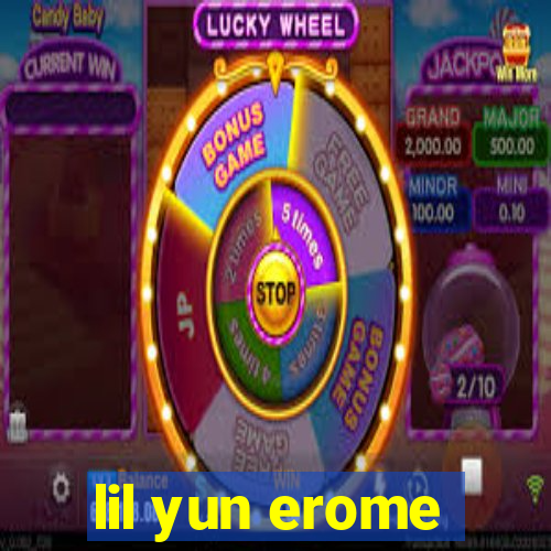 lil yun erome